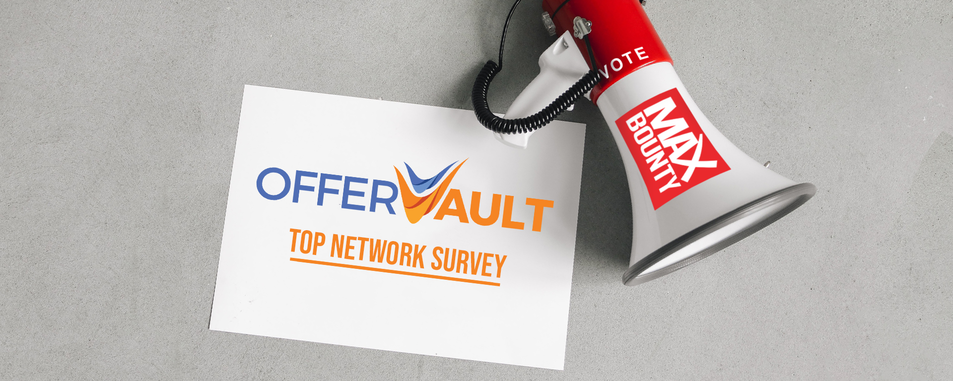 Use Your Voice to Vote MaxBounty as OfferVault’s #1 Network