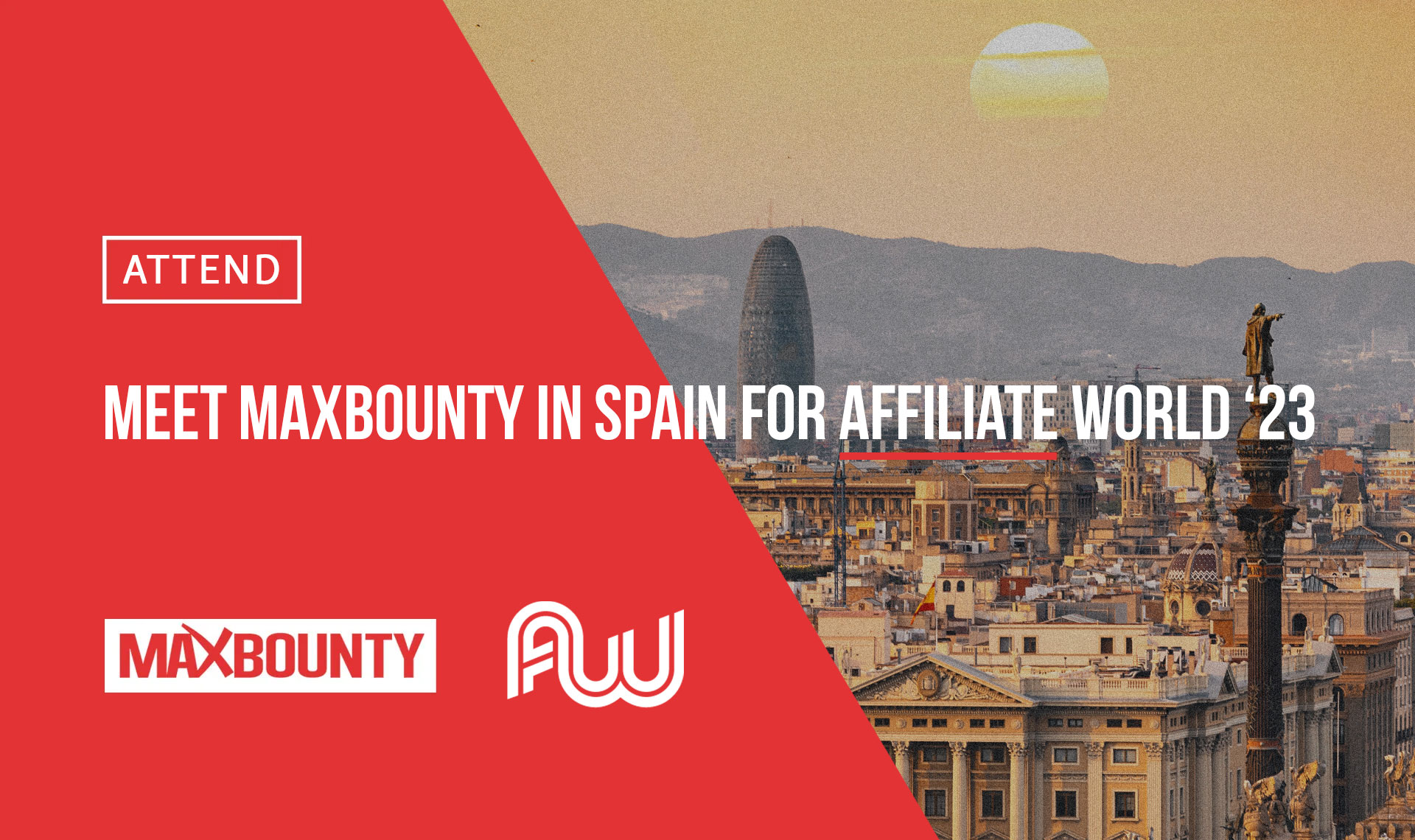 Schedule a Meeting with MaxBounty in Spain for Affiliate World Europe 2023
