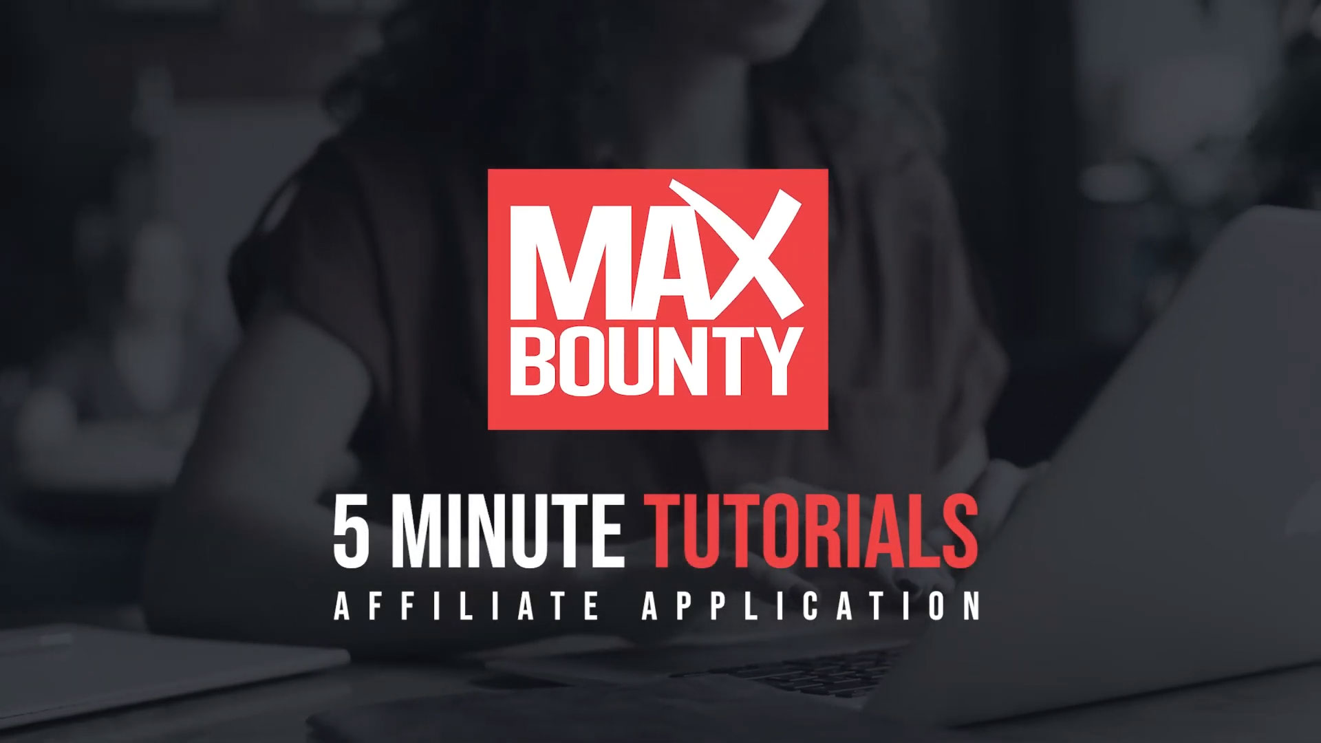 WATCH: Learn How to Become a MaxBounty Affiliate in 5 Minutes in New Tutorial Video