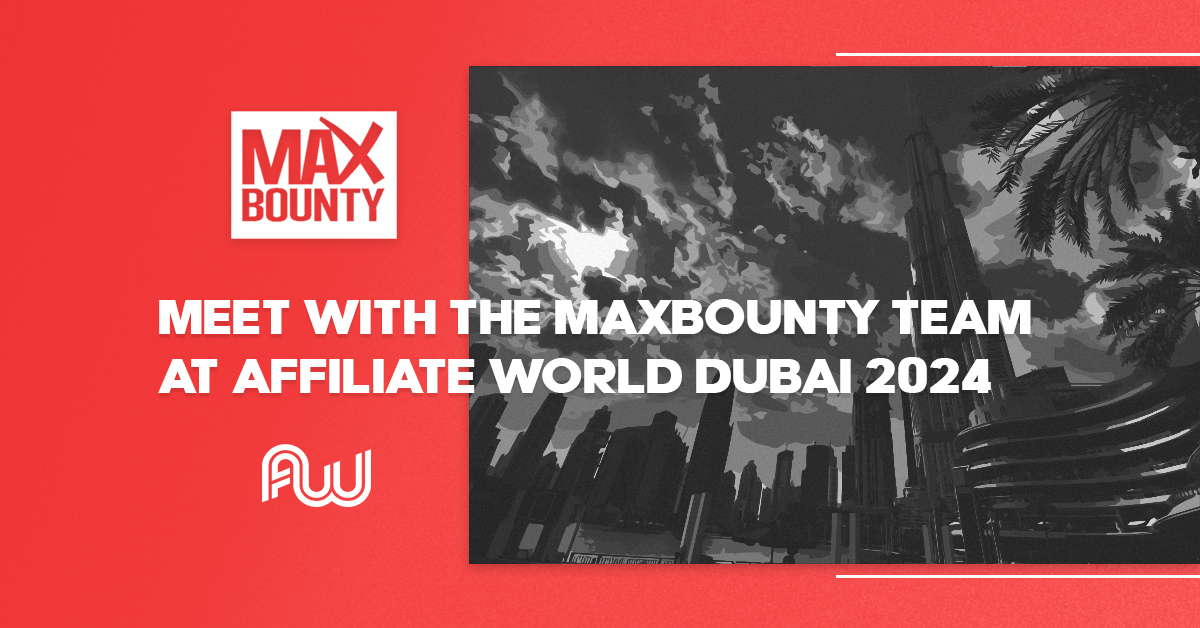 Schedule a Meeting with MaxBounty at Affiliate World Dubai 2024